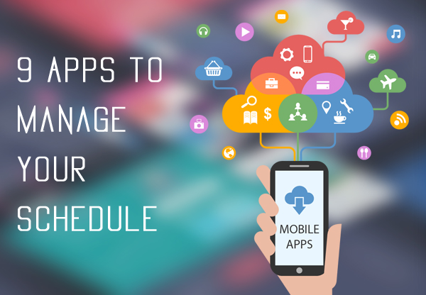 9 Apps to Manage your Schedule
